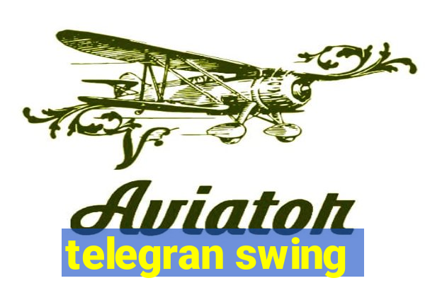 telegran swing